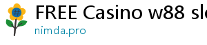 FREE Casino w88 slots